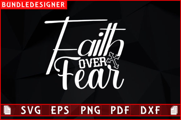 Faith Over Fear-Faith Svg Quote Design: A Practical Review for Real Projects