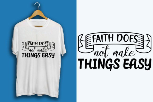 Faith Svg Design, Faith Does Not Make