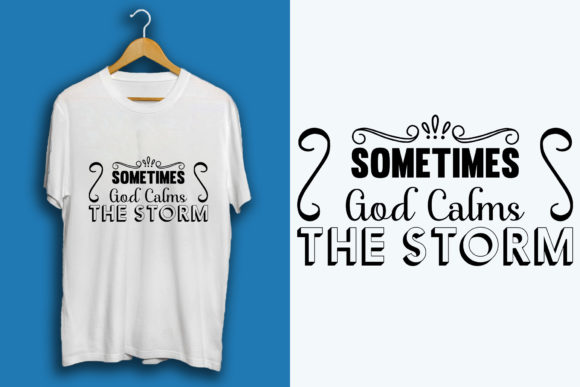 Faith SVG Design: Sometimes God Calms