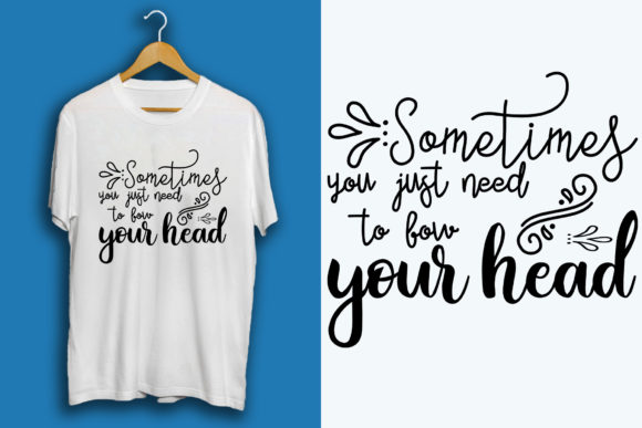 Faith Svg Design, Sometimes You Just Need to Bow Your Head