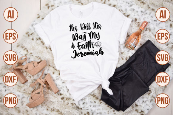His Will His Way My Faith Jeremiah SVG Review for Real Projects