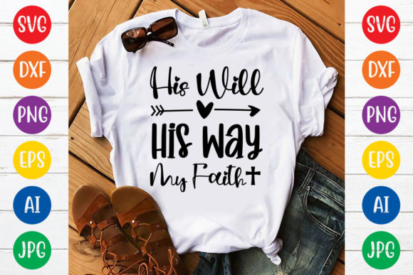 His Will His Way My Faith SVG Design Review