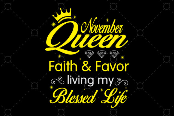 November Queen Faith Favor Blessedlife