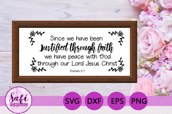 Since We Have Been Justified Bible Verse